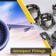 Top Aerospace Fittings Manufacturers: Connectors & More | Innovating the Future of Flight with Reliable Aviation Solutions