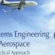Why Systems Engineering for Aerospace Matters (Now!) | Innovating the Future of Flight with Reliable Aviation Solutions