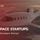 Top Startup Aerospace Companies: Innovation Takes Flight! | Innovating the Future of Flight with Reliable Aviation Solutions
