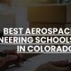 Top Aerospace Engineering Colleges in Colorado [Guide] | Innovating the Future of Flight with Reliable Aviation Solutions