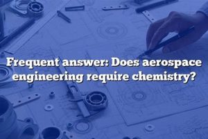 Why Is Chemistry Important for Aerospace Engineering? + Innovating the Future of Flight with Reliable Aviation Solutions Why Is Chemistry Important for Aerospace Engineering? + | Innovating the Future of Flight with Reliable Aviation Solutions