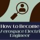 EE to Aerospace Engineer? Can It Be Done? | Innovating the Future of Flight with Reliable Aviation Solutions