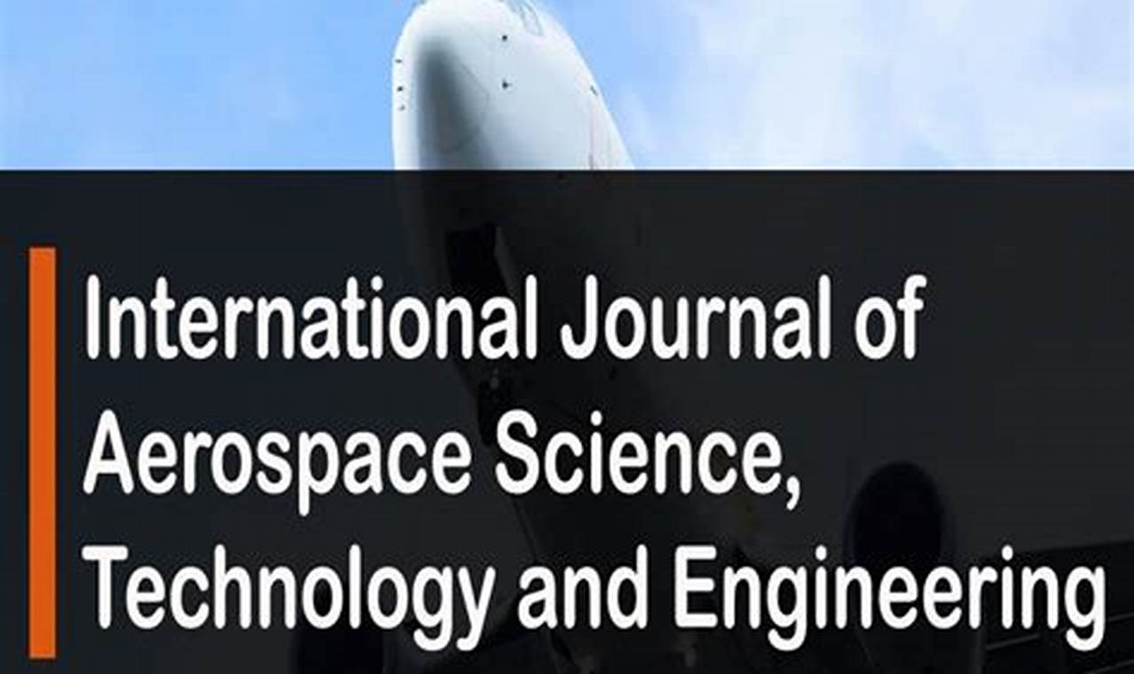 Explore Aerospace Science Engineering: Innovation & Future Innovating the Future of Flight with Reliable Aviation Solutions Explore Aerospace Science Engineering: Innovation & Future | Innovating the Future of Flight with Reliable Aviation Solutions