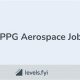 Your Next PPG Aerospace Jobs: Careers & Openings | Innovating the Future of Flight with Reliable Aviation Solutions
