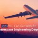 Aerospace Jobs: Jobs You Can Get With An Aero Degree! | Innovating the Future of Flight with Reliable Aviation Solutions
