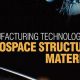 Advancing Aerospace: Materials Manufacturing Technology | Innovating the Future of Flight with Reliable Aviation Solutions