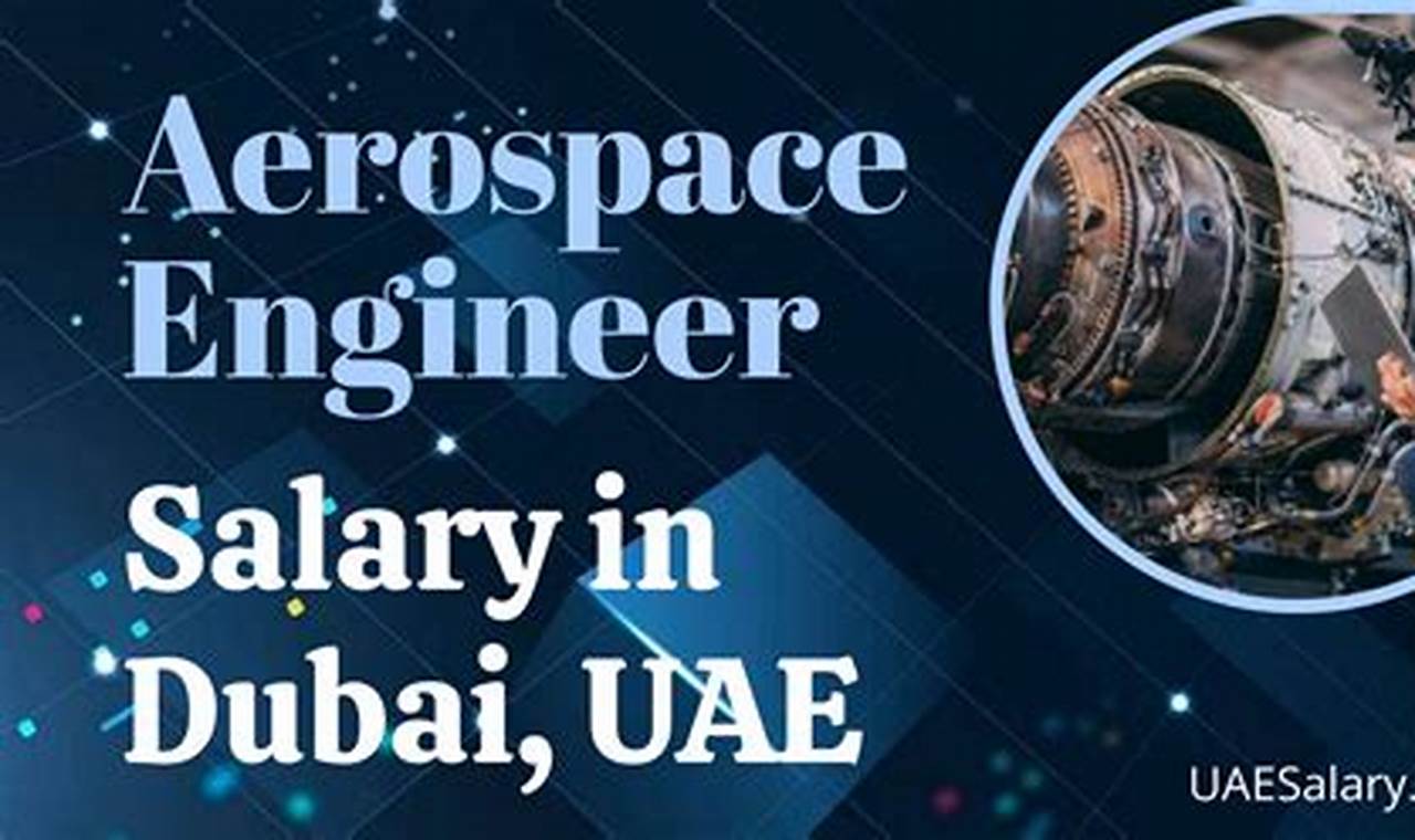 Aerospace Engineer Salary Dubai: Guide & Trends UAE Innovating the Future of Flight with Reliable Aviation Solutions Aerospace Engineer Salary Dubai: Guide & Trends UAE | Innovating the Future of Flight with Reliable Aviation Solutions