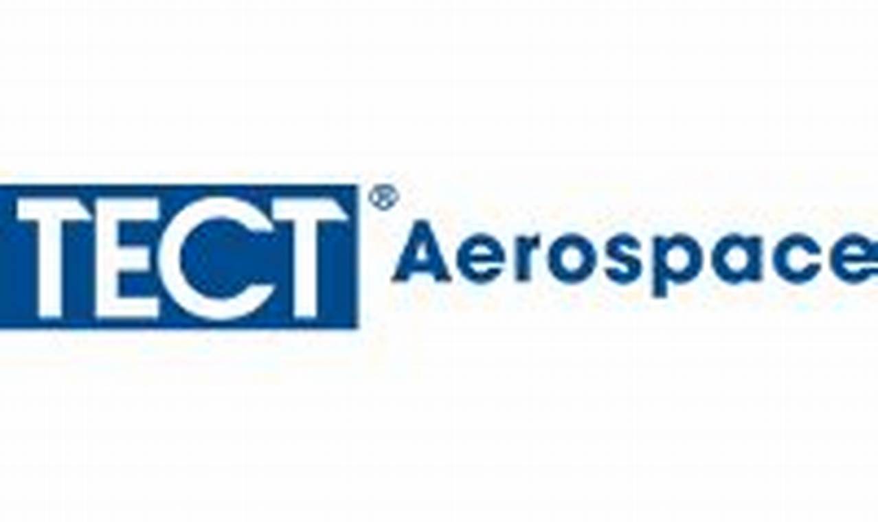 Tect Aerospace Jobs: Your Future in the Sky | Innovating the Future of Flight with Reliable Aviation Solutions