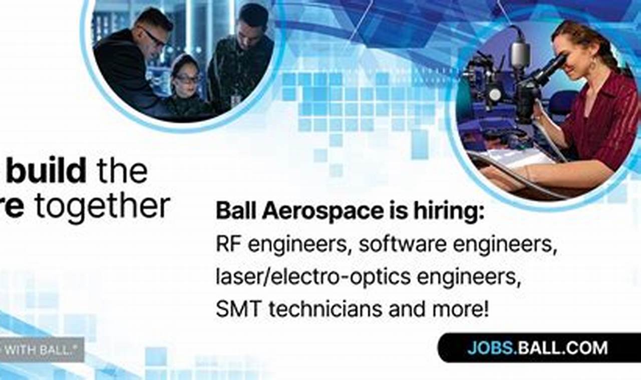 Launch Your Ball Aerospace Careers: Jobs &amp; Opportunities | Innovating the Future of Flight with Reliable Aviation Solutions