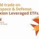 Direxion Daily Aerospace & Defense: Trade the Skies | Innovating the Future of Flight with Reliable Aviation Solutions