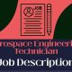 What's the Aerospace Engineering Technician Job Description? + Skills | Innovating the Future of Flight with Reliable Aviation Solutions