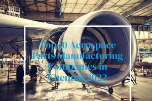 Chennai Aerospace Manufacturing: Top Companies & Services | Innovating the Future of Flight with Reliable Aviation Solutions