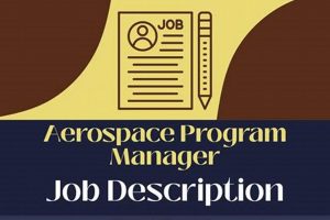 Aerospace Program Manager Job Description: Key Details + Tips | Innovating the Future of Flight with Reliable Aviation Solutions