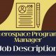Aerospace Program Manager Job Description: Key Details + Tips | Innovating the Future of Flight with Reliable Aviation Solutions