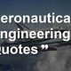 Inspiring Aerospace Engineering Quotes: Pioneers' Wisdom | Innovating the Future of Flight with Reliable Aviation Solutions