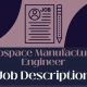 Crafting the Perfect Aerospace Manufacturing Job Description + | Innovating the Future of Flight with Reliable Aviation Solutions