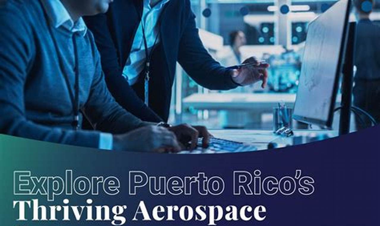 Find Top Aerospace Jobs Puerto Rico - Apply Now! | Innovating the Future of Flight with Reliable Aviation Solutions