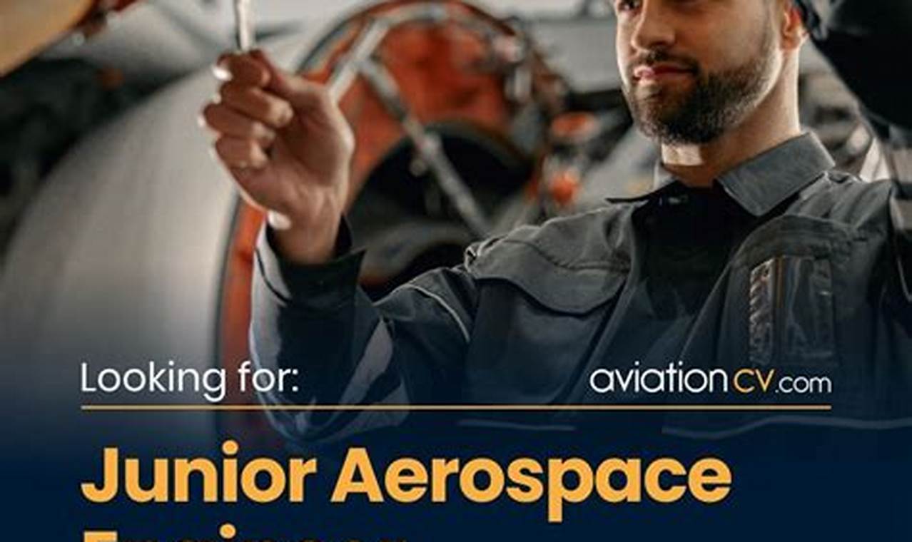 Entry-Level Aerospace Engineer: Your Junior Career Path | Innovating the Future of Flight with Reliable Aviation Solutions