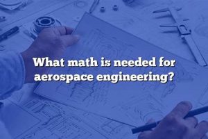 Math for Aerospace: What Engineers Really Use Innovating the Future of Flight with Reliable Aviation Solutions Math for Aerospace: What Engineers Really Use | Innovating the Future of Flight with Reliable Aviation Solutions