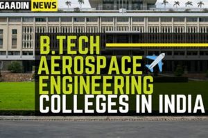 Best B Tech Aerospace Engineering Colleges in India: 2024 Guide | Innovating the Future of Flight with Reliable Aviation Solutions