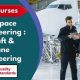 Aerospace Courses: What's Required for Engineering + Tips | Innovating the Future of Flight with Reliable Aviation Solutions